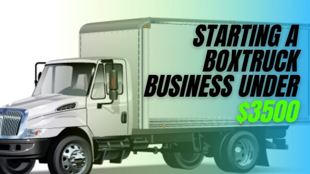 How To Start A Box Truck Business? Business Tricker